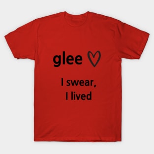 Glee/I lived T-Shirt